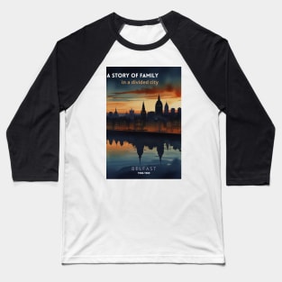 Journey through laughter and tears in 1960s Belfast. Baseball T-Shirt